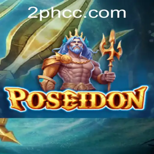 Dive into Adventure with Poseidon: The 2PH Phenomenon